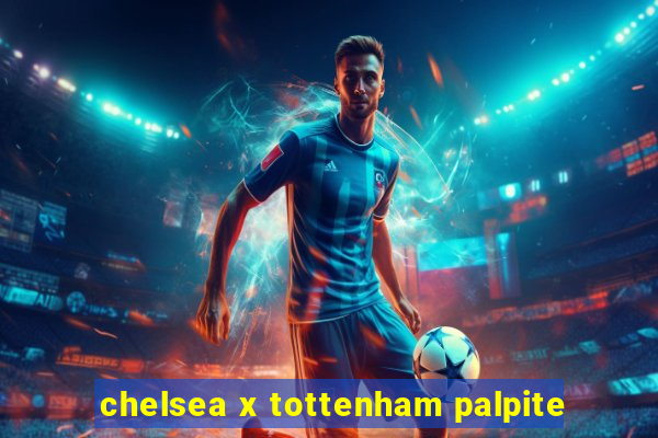 chelsea x tottenham palpite